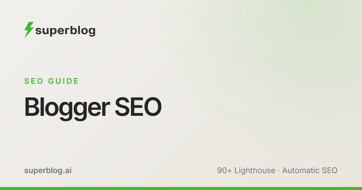 Blogger SEO: 14 Settings to Rank Your Blogspot Blog in 2026